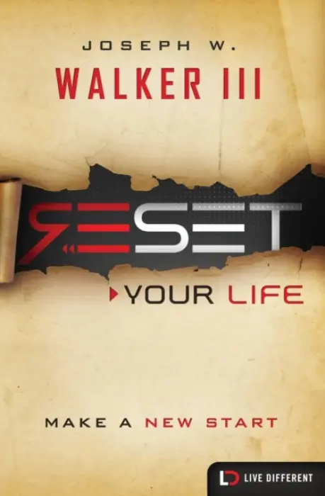 Reset Your Life - Walker, III, Joseph W.