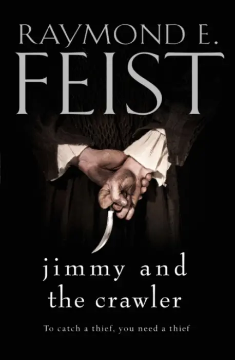 Jimmy and the Crawler - Feist, Raymond E.