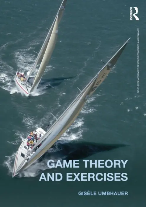 Game Theory and Exercises - Umbhauer, Gisele (University of Strasbourg, France)