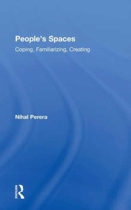 People's Spaces - Perera, Nihal (College of Architecture and Planning, Ball State University, USA)