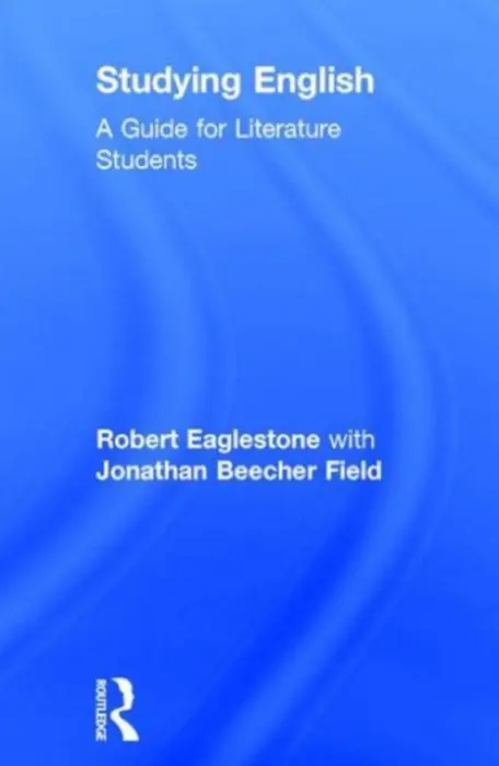 Studying English - Eaglestone, Robert (Royal Holloway, University of London, UK) a Beecher Field, with Jonathan (Clemson University, USA)