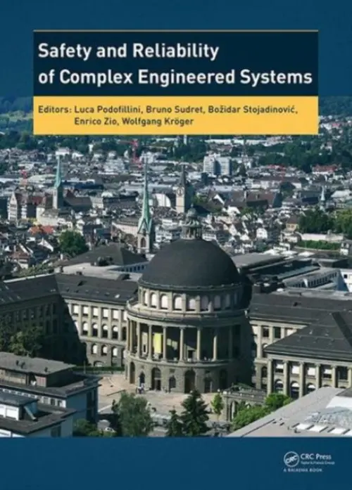 Safety and Reliability of Complex Engineered Systems