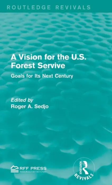 Vision for the U.S. Forest Service
