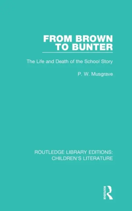 From Brown to Bunter - Musgrave, P. W.