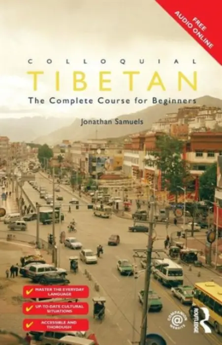 Colloquial Tibetan - Samuels, Jonathan (Heidelberg University, Germany)