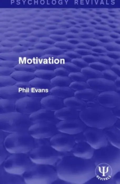Motivation - Evans, Phil (University of Westminster, UK)
