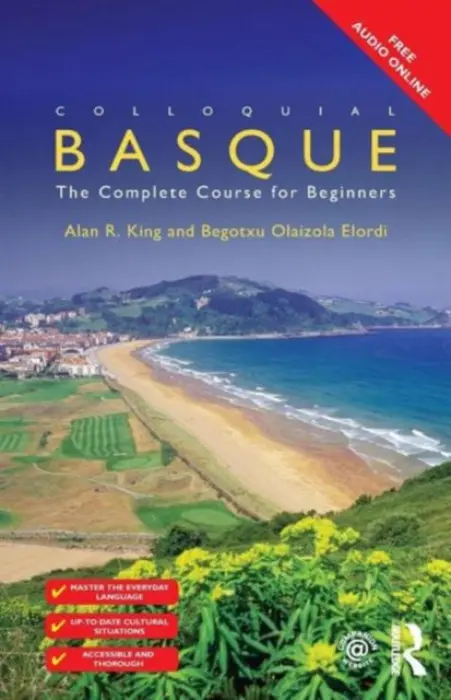 Colloquial Basque - Elordi, Begotxu Olaizola a King, Alan R.