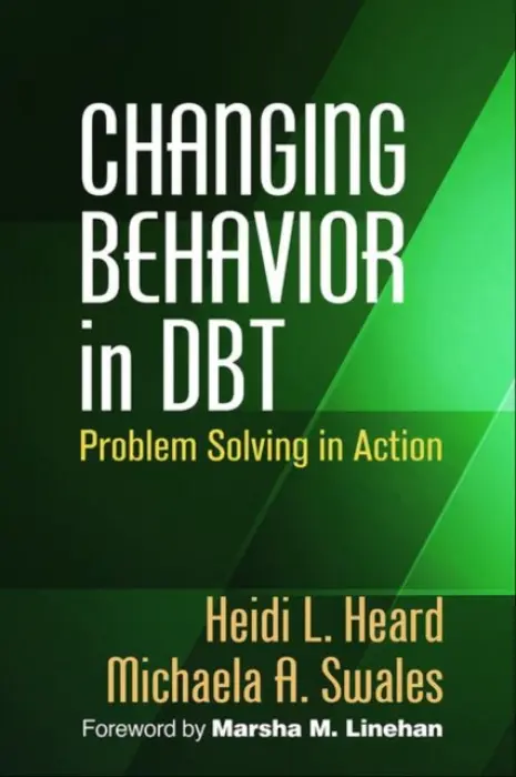 Changing Behavior in DBT - Heard, Heidi L. a Swales, Michaela A. (Bangor University, United Kingdom)