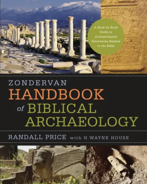 Zondervan Handbook of Biblical Archaeology - Price, J. Randall a House, H. Wayne