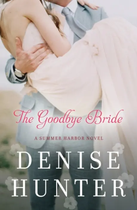 Goodbye Bride - Hunter, Denise