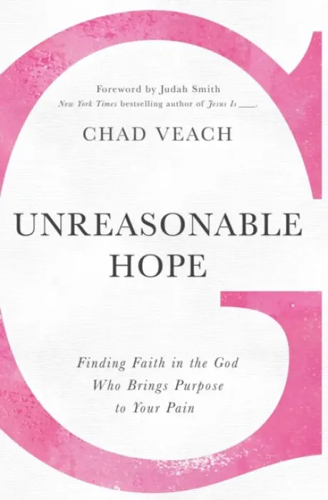 Unreasonable Hope - Veach, Chad