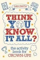 Think You Know it All? - Smith, Daniel
