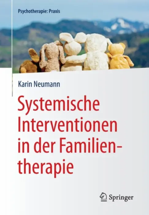 Systemische Interventionen in der Familientherapie - Neumann, Karin