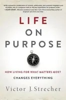 Life on Purpose - Strecher, Victor J.