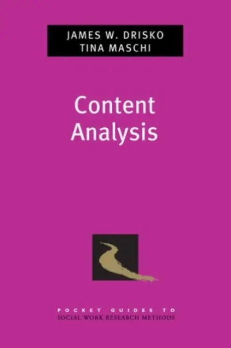 Content Analysis - Drisko, James (Professor, Professor, Smith College School of Social Work) a Maschi, Tina (Associate Professor, Associate Professor, Fordham University)
