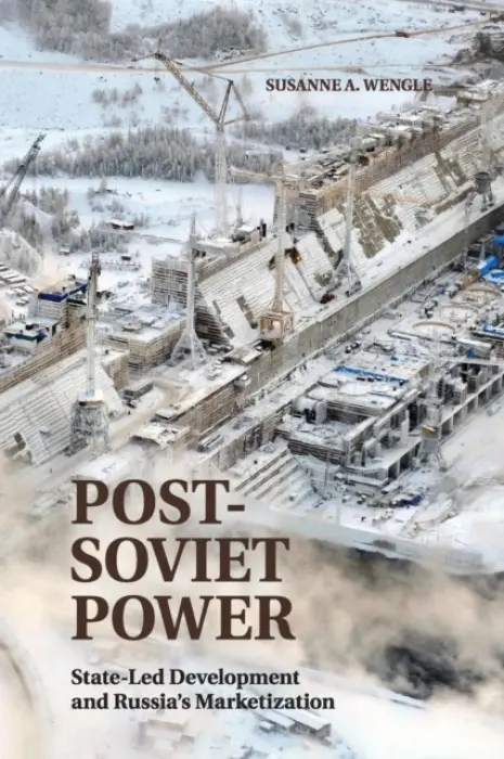 Post-Soviet Power - Wengle, Susanne A. (University of Chicago)