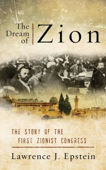 Dream of Zion - Epstein, Lawrence J.