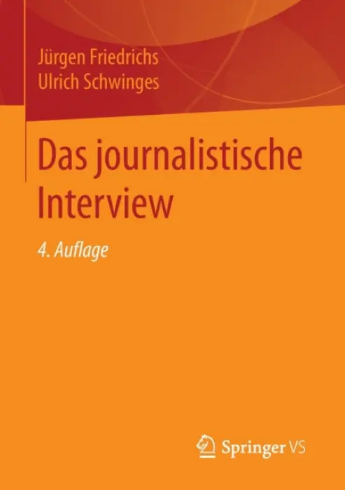 Das journalistische Interview - Friedrichs, Jurgen a Schwinges, Ulrich