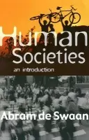 Human Societies - De Swaan, Abram (University of Amsterdam)