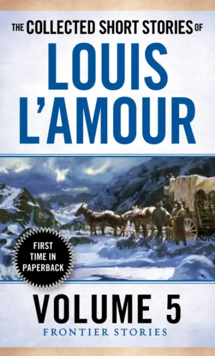 The Collected Short Stories of Louis L'Amour, Volume 5 - Louis L'Amour