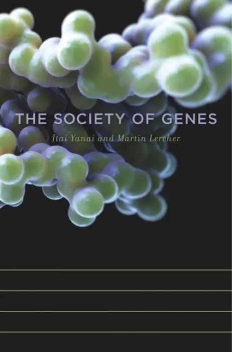 Society of Genes - Yanai, Itai a Lercher, Martin