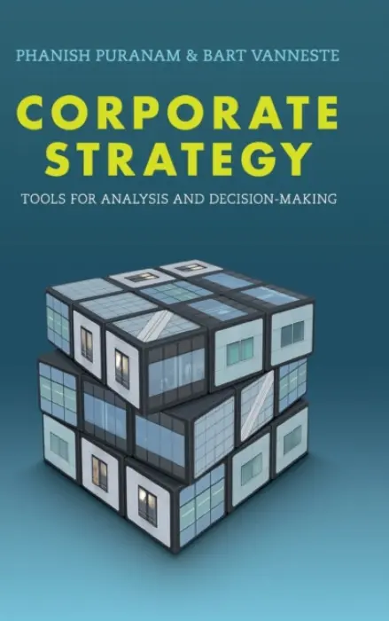 Corporate Strategy - Puranam, Phanish a Vanneste, Bart (University College London)