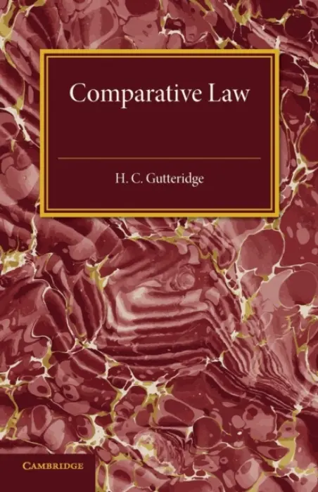 Comparative Law - Gutteridge, H. C.