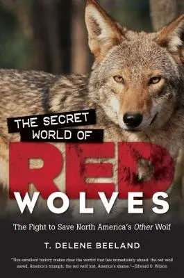 Secret World of Red Wolves - Beeland, T. DeLene