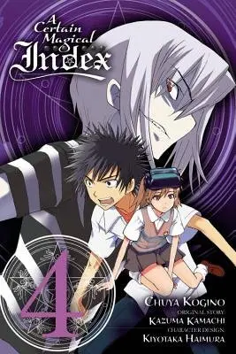 Certain Magical Index, Vol. 4 (Manga) - Kamachi, Kazuma