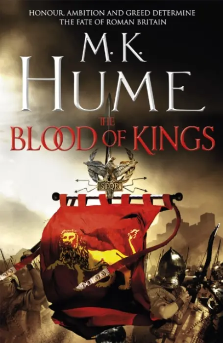 Blood of Kings (Tintagel Book I) - Hume, M. K.