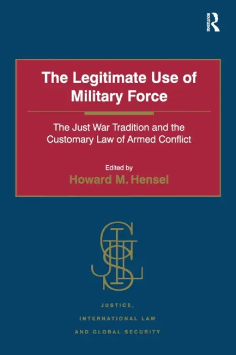 Legitimate Use of Military Force