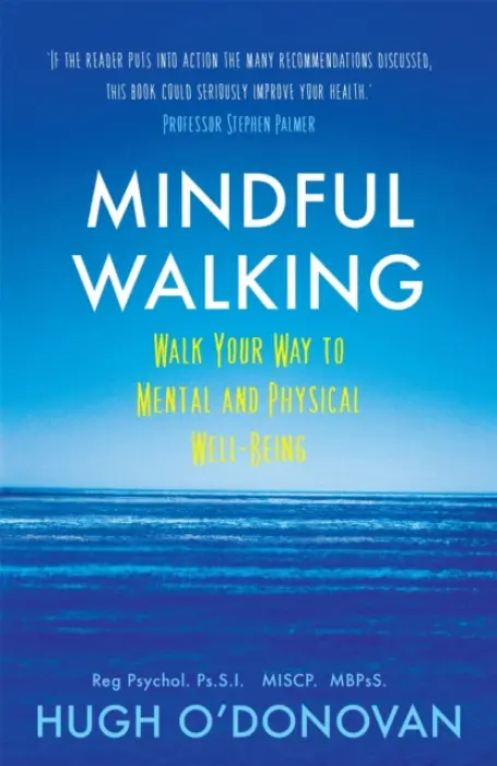 Mindful Walking - Hugh O'Donovan