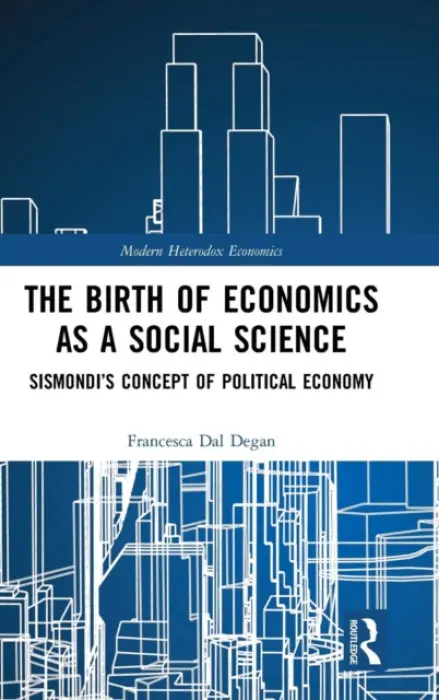 Birth of Economics as a Social Science - Dal Degan, Francesca (University of Pisa, Italy)