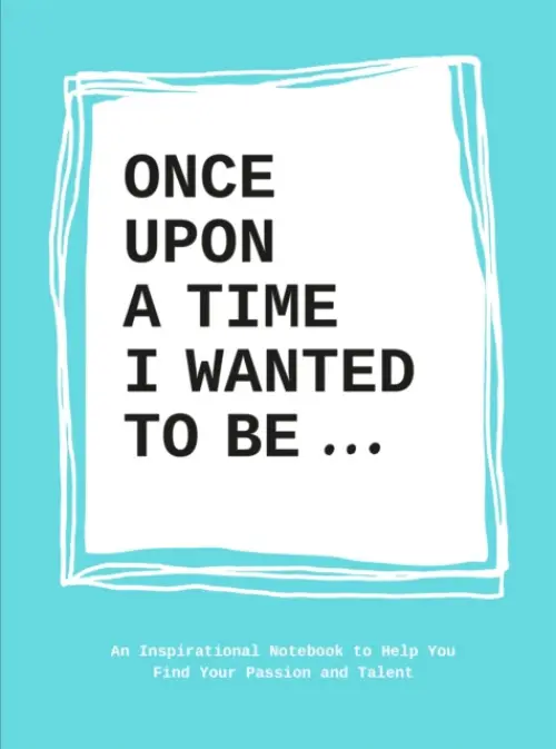 Once Upon a Time I Wanted to Be... - Bakker, Lavinia