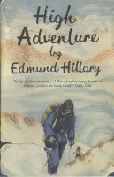 High Adventure - Hillary, Sir Edmund