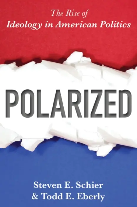 Polarized - Schier, Steven E. a Eberly, Todd E.