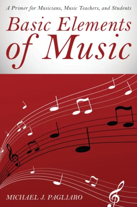 Basic Elements of Music - Pagliaro, Michael J.