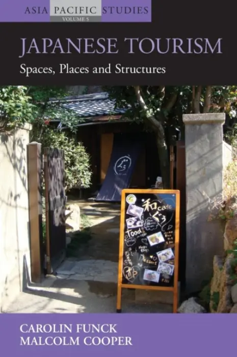 Japanese Tourism - Funck, Carolin a Cooper, Malcolm