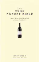 Wine Pocket Bible - Smith, Andrew a Dodd, Jenny