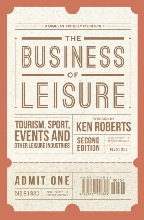 Business of Leisure - Roberts, Kenneth