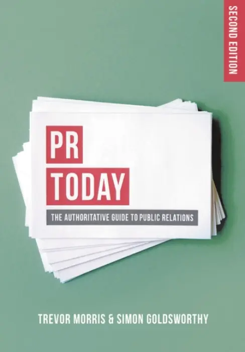 PR Today - Morris, Trevor (Richmond University, Harrow) a Goldsworthy, Simon (Richmond University, UK)