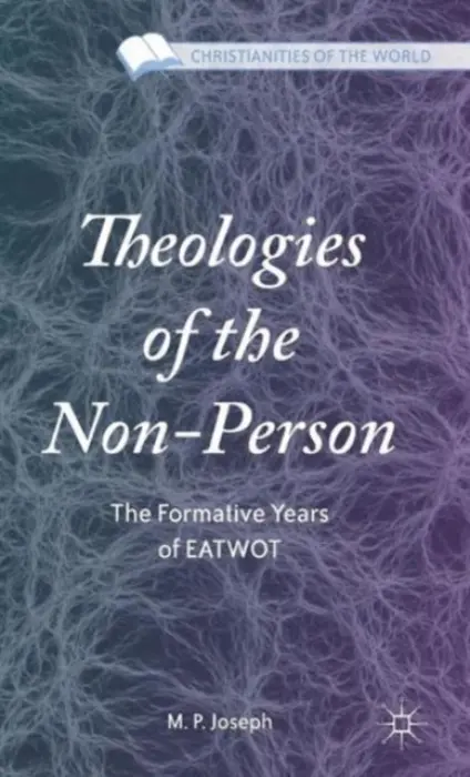 Theologies of the Non-Person - Joseph, M.P.