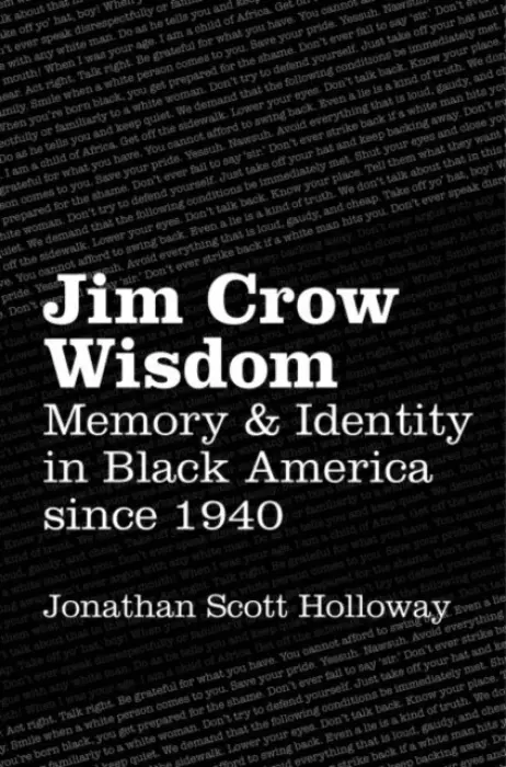 Jim Crow Wisdom - Holloway, Jonathan Scott