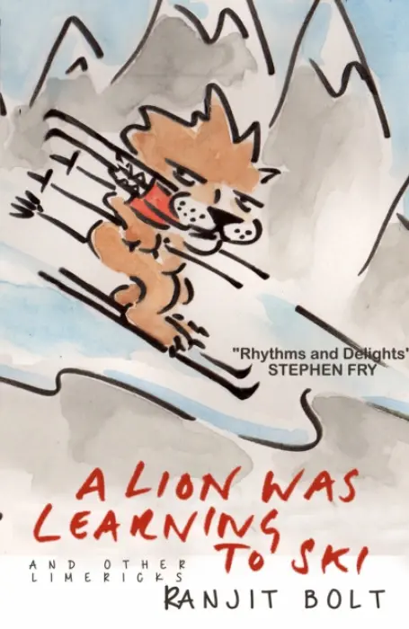 Lion Was Learning to Ski, and Other Limericks - Bolt, Ranjit