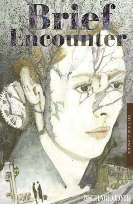 Brief Encounter - Richard  Dyer