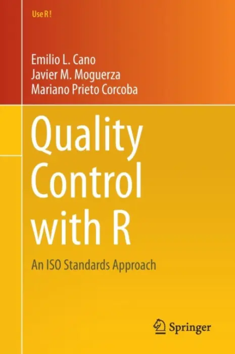 Quality Control with R - Cano, Emilio L. a Martinez Moguerza, Javier a Prieto, Mariano