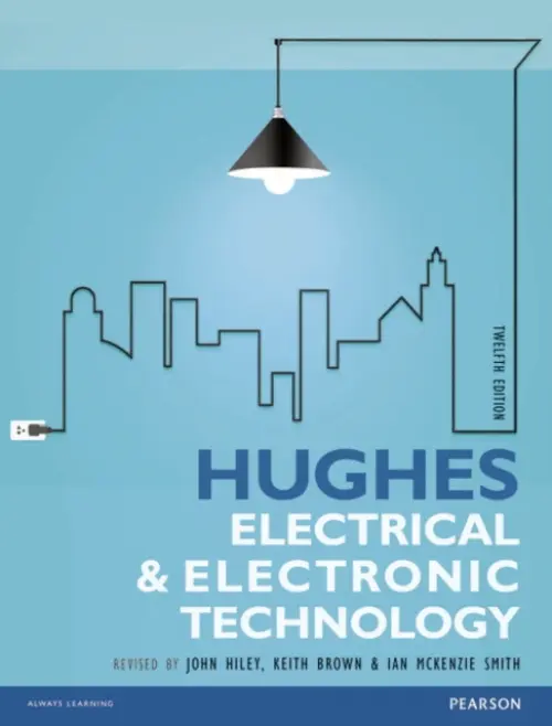Hughes Electrical and Electronic Technology - Hughes, Edward a Hiley, John a Brown, Keith a McKenzie-Smith, Ian