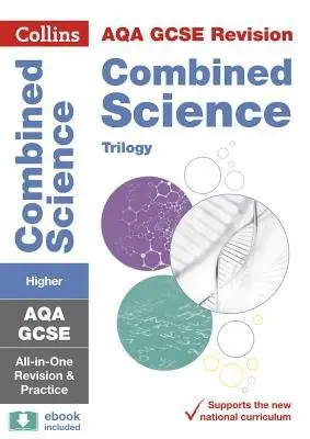 AQA GCSE 9-1 Combined Science Higher All-in-One Complete Revision and Practice - Collins GCSE