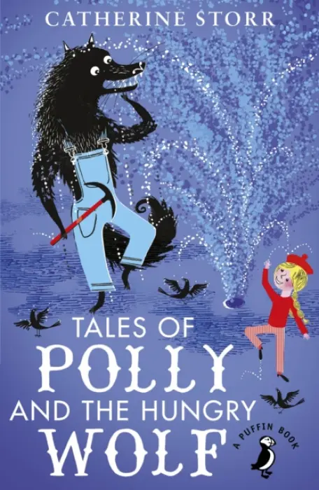 Tales of Polly and the Hungry Wolf - Storr, Catherine