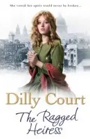 Ragged Heiress - Court, Dilly